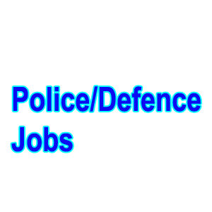 Police/ Defence Jobs