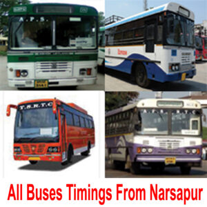 All Buses Timings From Narsapur